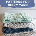 stack of crochet blankets and text reading 30+ free crochet baby blanket patterns for bulky yarn