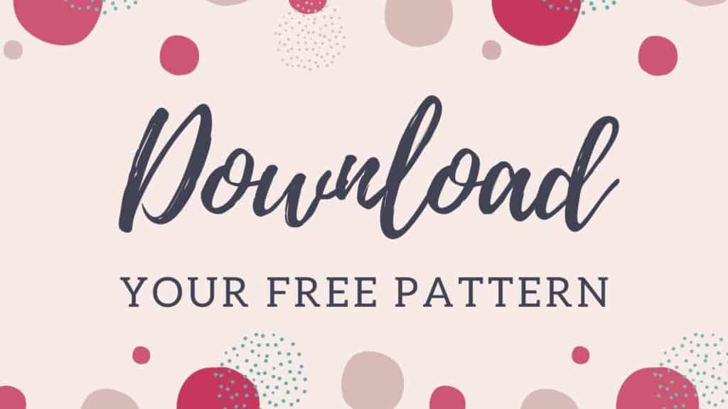 button saying download your free pattern