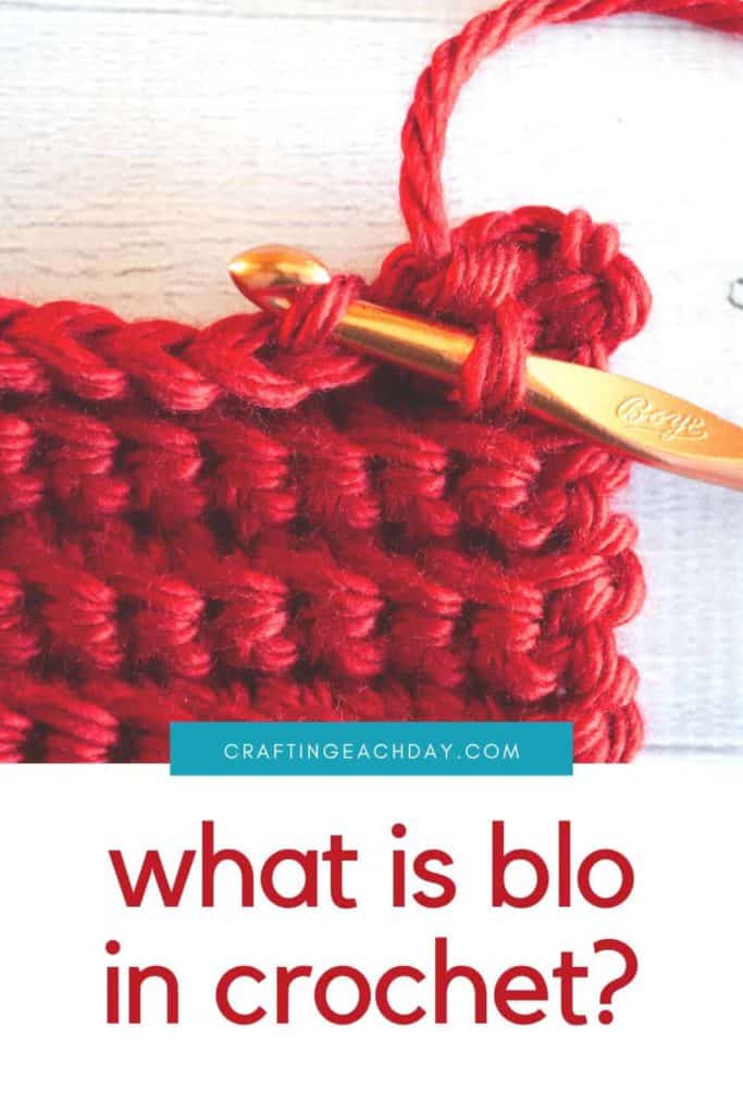 close up photo of hook being inserted under back loop of stitch and text reading what is blo in crochet?