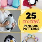 5 different penguin amigurumi designs and text reading 25 crochet penguin patterns