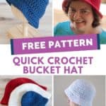 text reading free pattern quick crochet bucket hat and four photos of bucket hats in various sizes