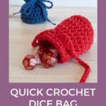 text reading quick crochet dice bag free pattern and red dice bag with dice coming out and blue dice bag tied closed