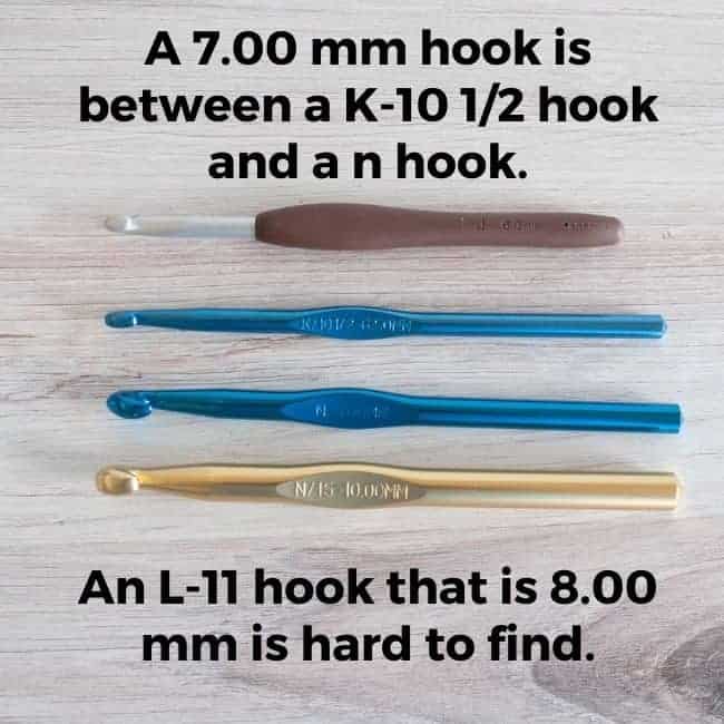 Four crochet hook and text reading A 7.00 mm hook is between a K-10 1/2 hook and an n hook.  An L-11 hook that is 8.00 mm is hard to find.